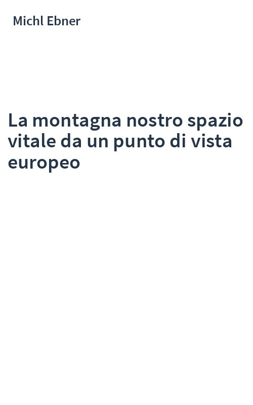 La montagna nostro spazio vitale da un punto di vista europeo