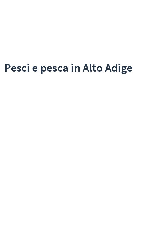 Pesci e pesca in Alto Adige