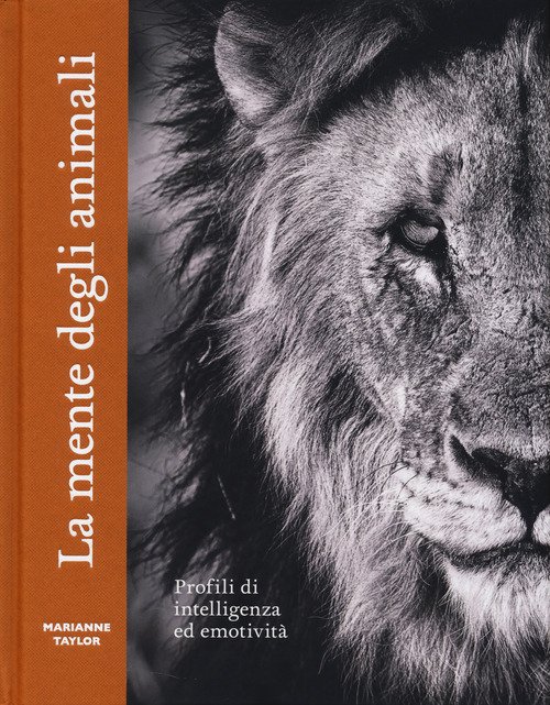 La mente degli animali. Profili di intelligenza ed emotività