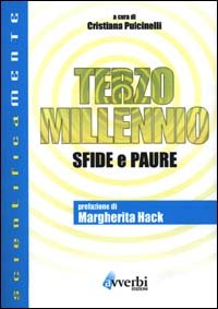 Terzo millennio. Sfide e paure