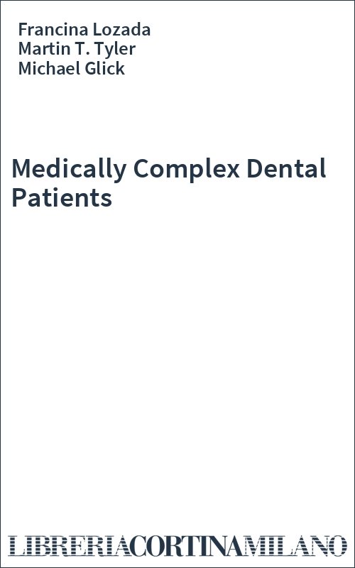 Medically Complex Dental Patients