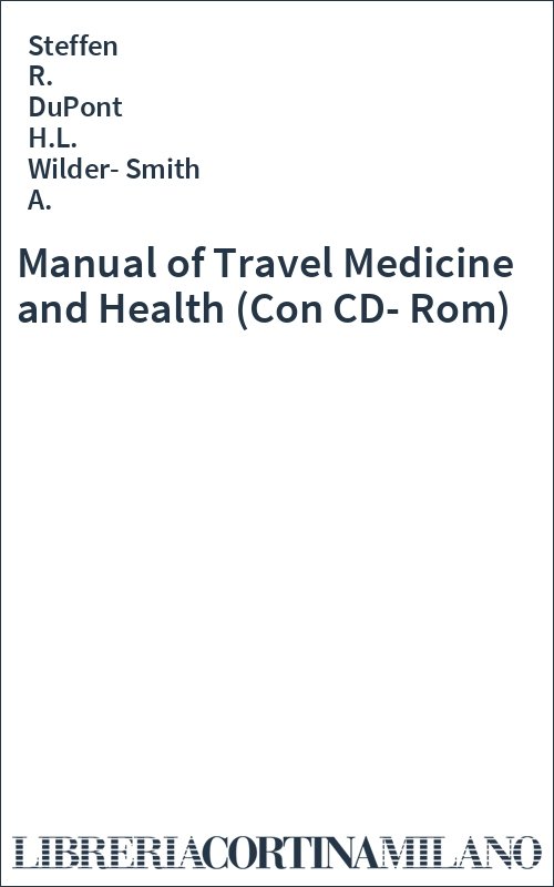 Manual of Travel Medicine and Health (Con CD-Rom)
