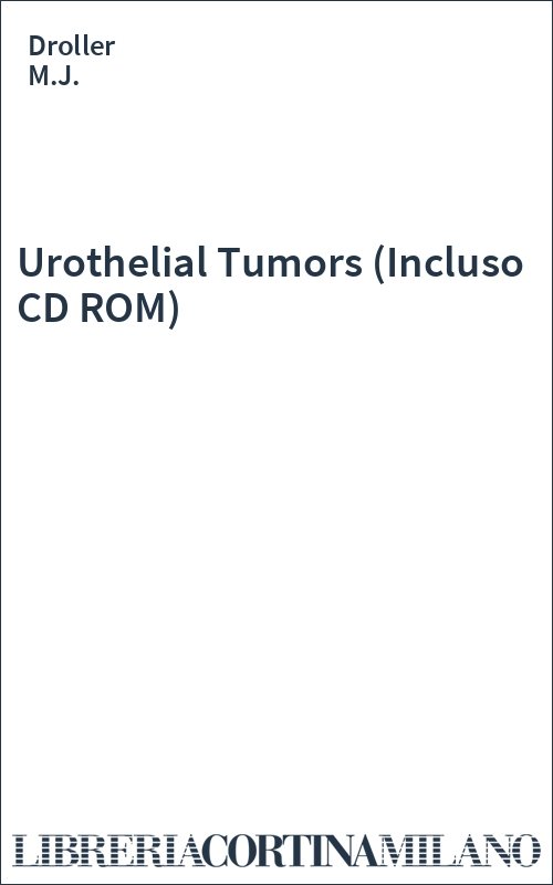 Urothelial Tumors (Incluso CD ROM)