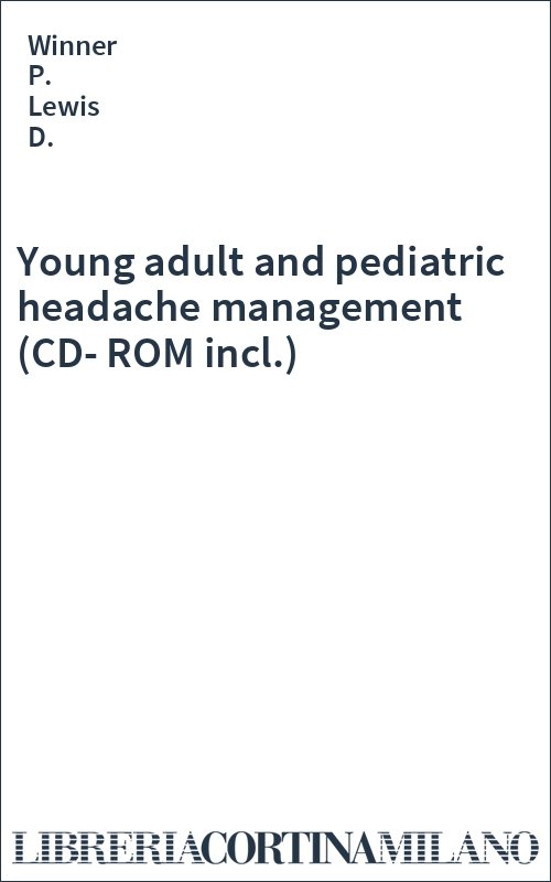 Young adult and pediatric headache management (CD-ROM incl.)