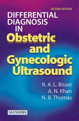 Differential Diagnosis in Obstetric and Gynecologic Ultrasound