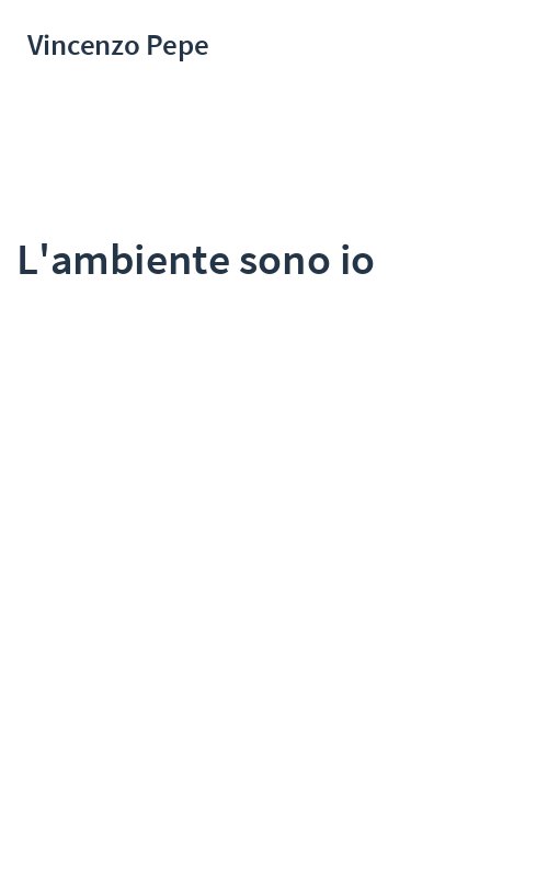 L'ambiente sono io