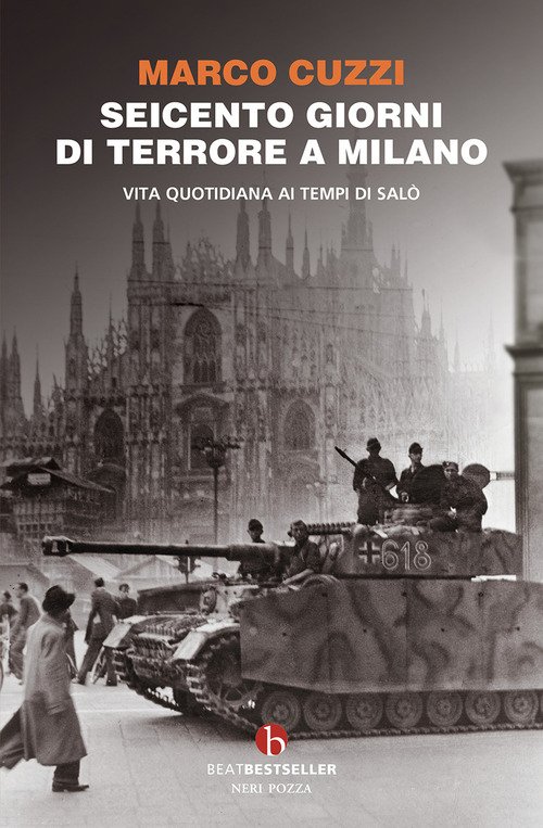 Seicento giorni di terrore a Milano. Vita quotidiana ai tempi di Salò