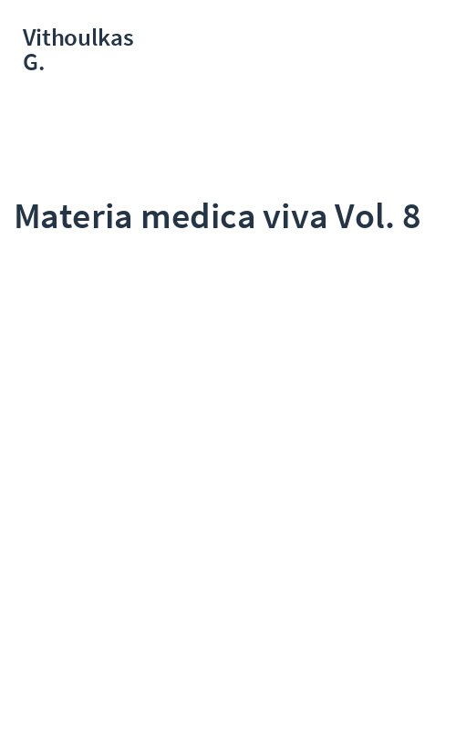 Materia medica viva Vol. 8