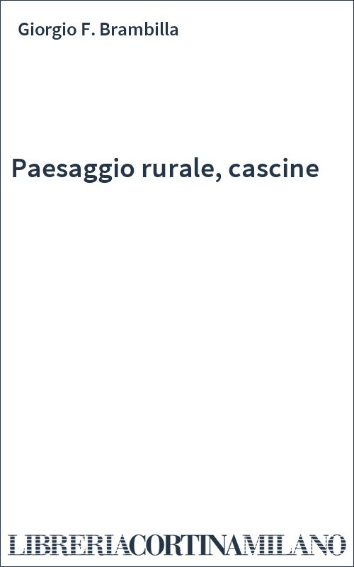 Paesaggio rurale, cascine