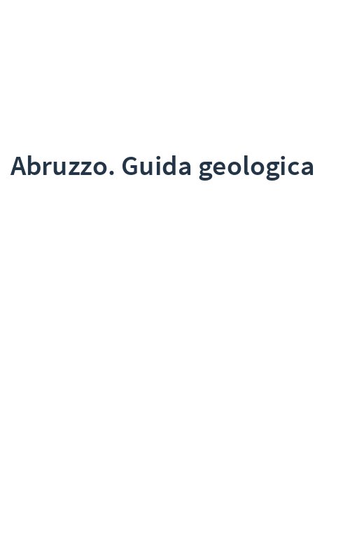 Abruzzo. Guida geologica