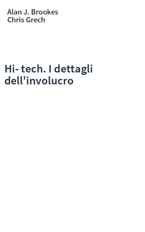 Hi-tech. I dettagli dell'involucro