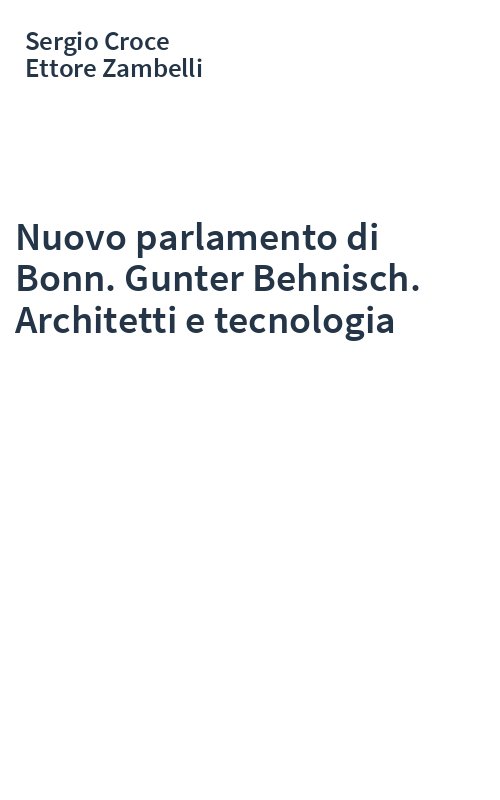 Nuovo parlamento di Bonn. Gunter Behnisch. Architetti e tecnologia