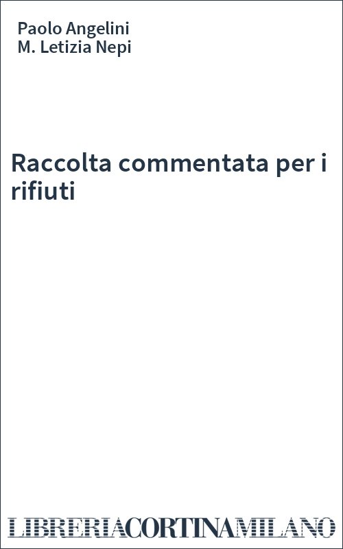 Raccolta commentata per i rifiuti