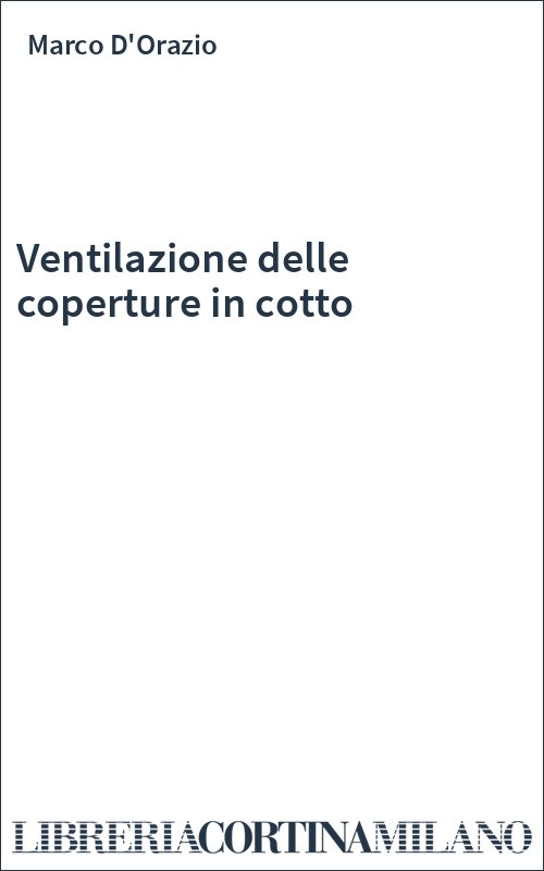 Ventilazione delle coperture in cotto