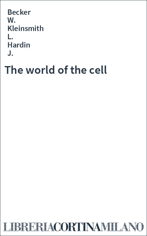 The world of the cell