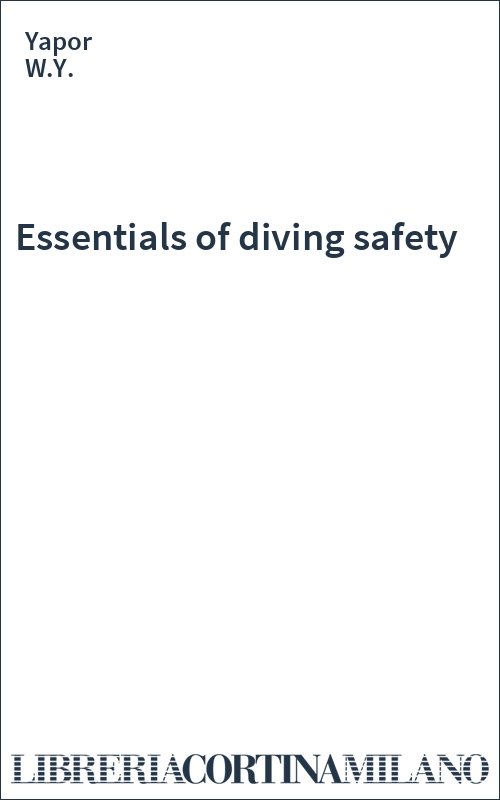 Essentials of diving safety