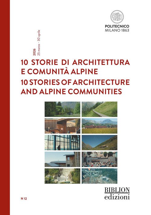 10 storie di architettura e comunità alpine-10 stories of architecture and alpine communities