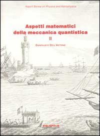 Aspetti matematici della meccanica quantistica