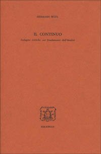 Il continuo. Indagini critiche sui fondamenti dell'analisi