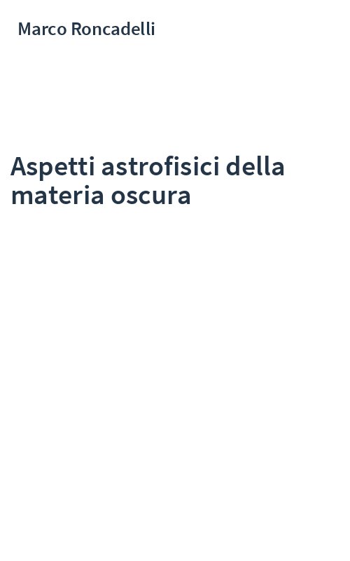 Aspetti astrofisici della materia oscura