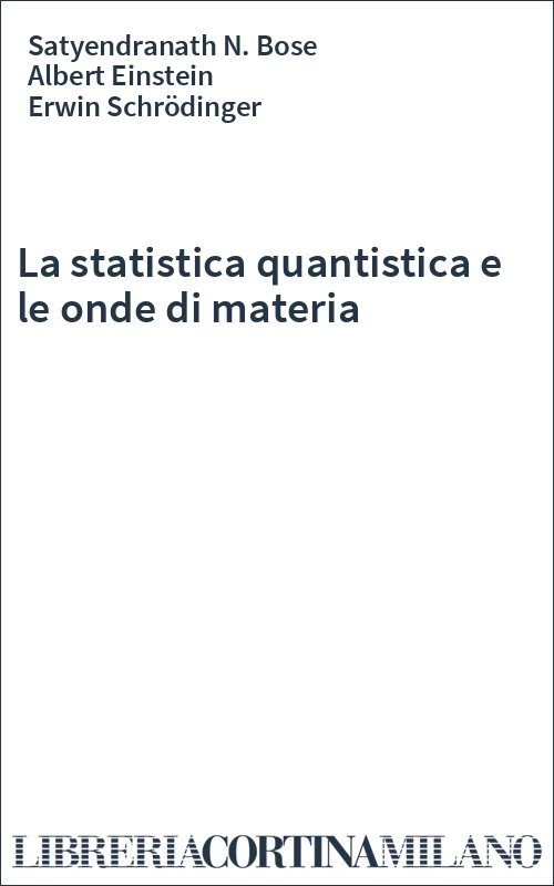 La statistica quantistica e le onde di materia