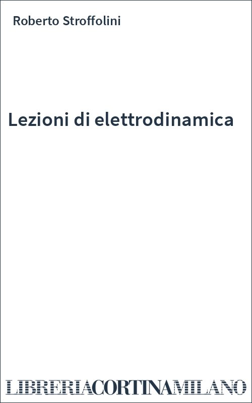 Lezioni di elettrodinamica