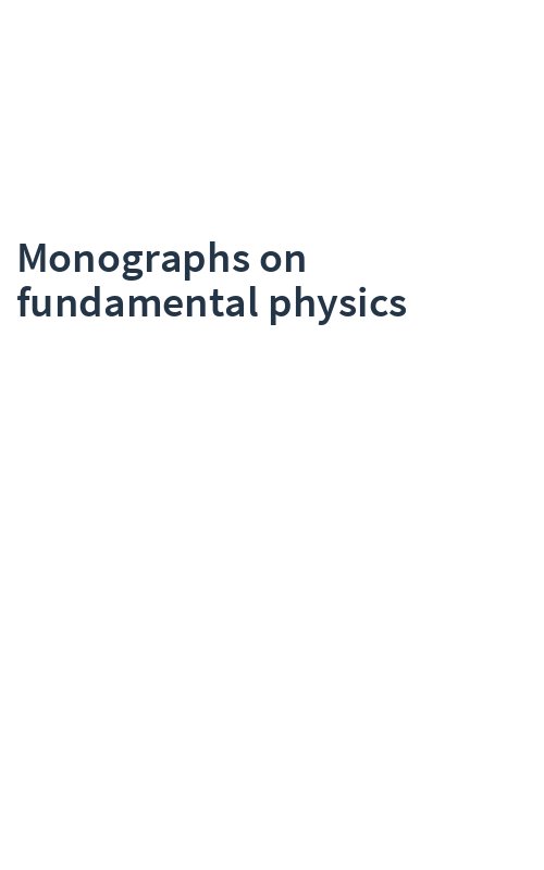 Monographs on fundamental physics