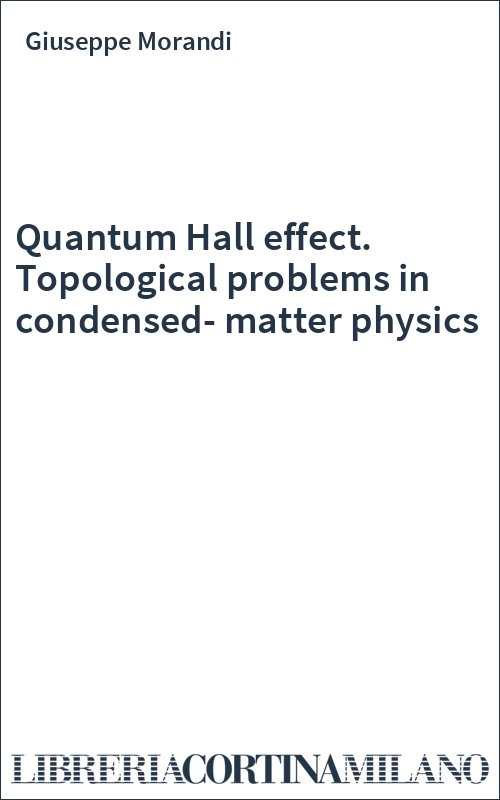 Quantum Hall effect. Topological problems in condensed-matter physics