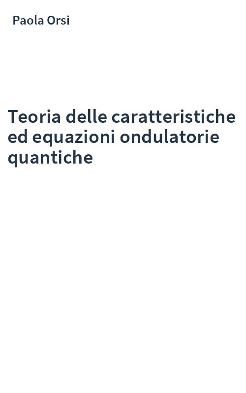Teoria delle caratteristiche ed equazioni ondulatorie quantiche