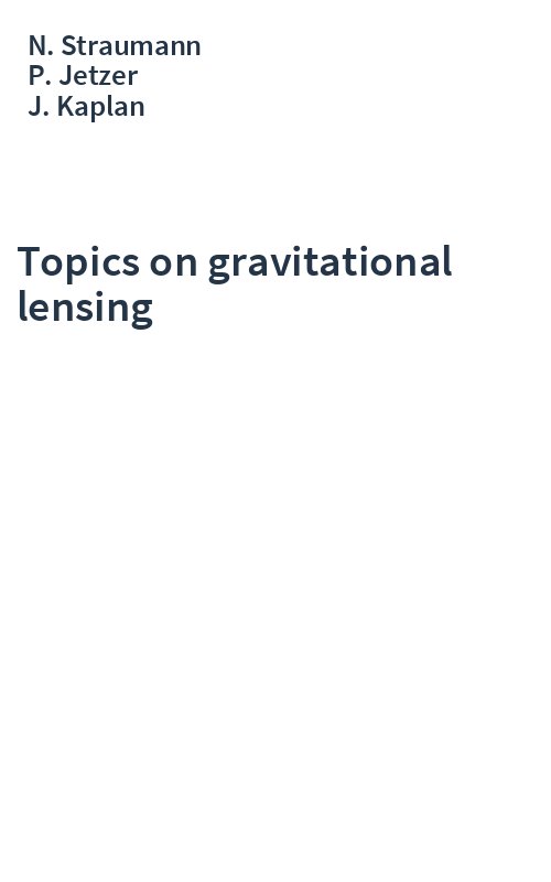 Topics on gravitational lensing
