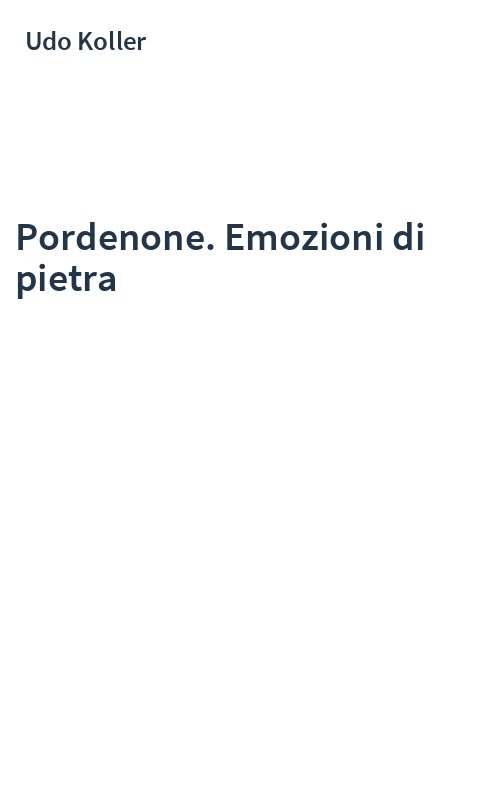 Pordenone. Emozioni di pietra
