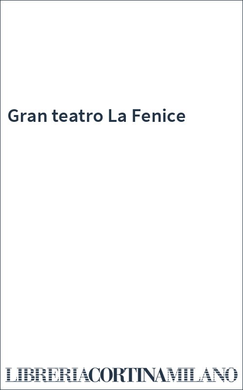 Gran teatro La Fenice