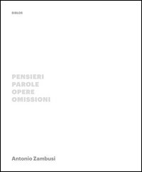 Pensieri, parole, opere, omissioni
