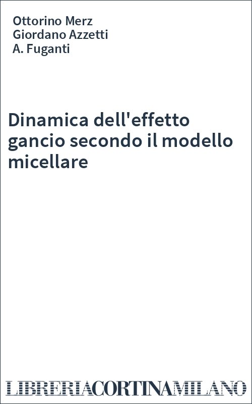 Dinamica dell'effetto gancio secondo il modello micellare