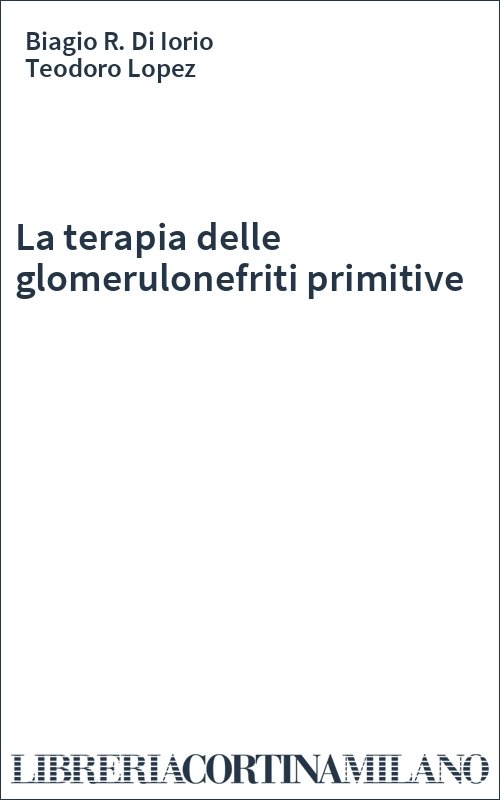 La terapia delle glomerulonefriti primitive