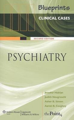 Blueprints Clinical Cases in Psychiatry
