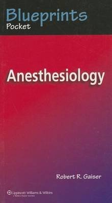 Blueprints Pocket Anesthesiology