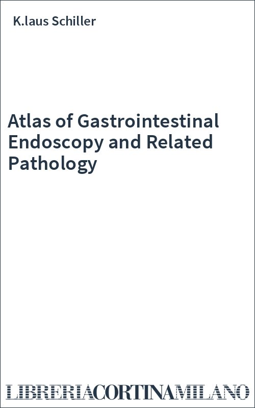 Atlas of Gastrointestinal Endoscopy and Related Pathology