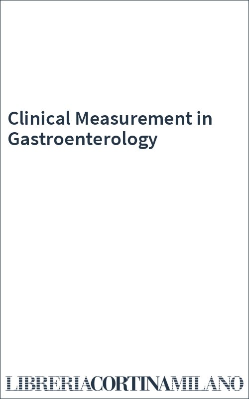 Clinical Measurement in Gastroenterology