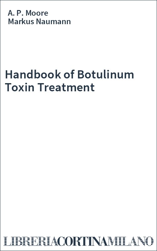 Handbook of Botulinum Toxin Treatment