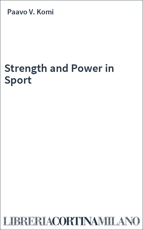Strength and Power in Sport