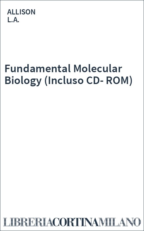 Fundamental Molecular Biology (Incluso CD-ROM)
