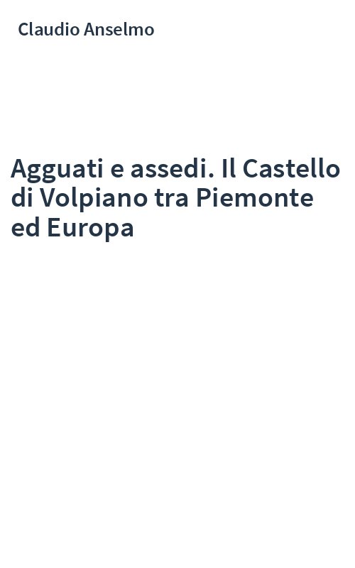 Agguati e assedi. Il Castello di Volpiano tra Piemonte ed Europa