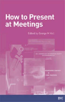 How to Present at Meetings