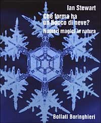 Che forma ha un fiocco di neve? Numeri magici in natura