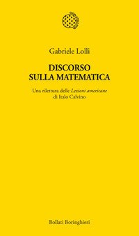 Discorso sulla matematica. Una rilettura delle Lezioni americane di Italo Calvino
