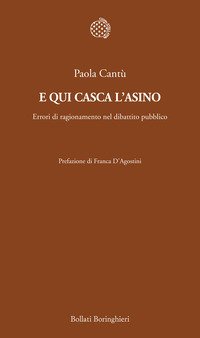 E qui casca l'asino. Errori di ragionamento nel dibattito pubblico