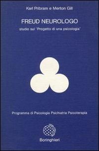 Freud neurologo. Studio sul «Progetto di una psicologia»
