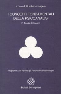 I concetti fondamentali della psicoanalisi Vol. 2. Teoria del sogno
