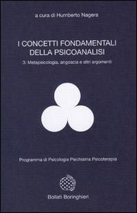 I concetti fondamentali della psicoanalisi Vol. 3. Metapsicologia, angoscia e altri argomenti